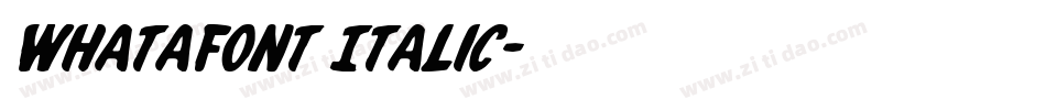 Whatafont Italic字体转换